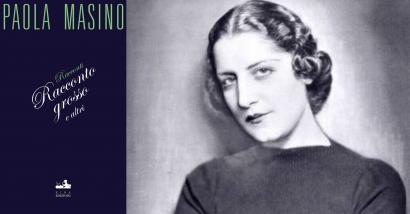 Paola Masino, grande “dimenticata” del Novecento italiano