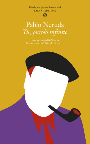 Copertina del libro Tu, piccolo infinito di Pablo Neruda