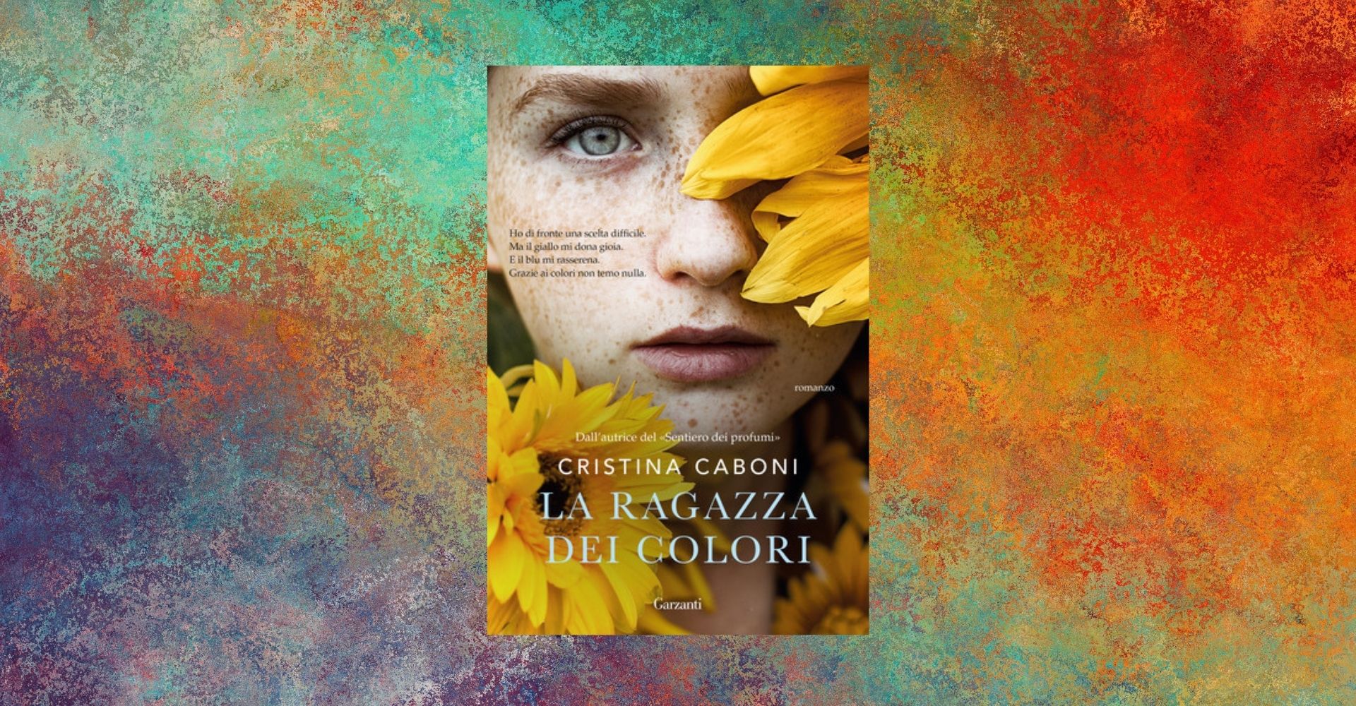 "La ragazza dei colori", il nuovo romanzo di Cristina Caboni