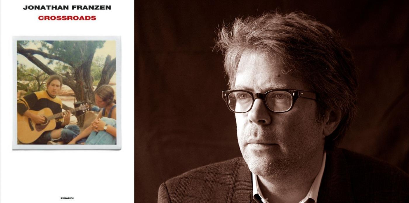 Jonathan Franzen e la copertina del suo nuovo libro intitolato Crossroads