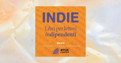 Nasce “INDIE - Libri per lettori indipendenti”, il podcast di PDE