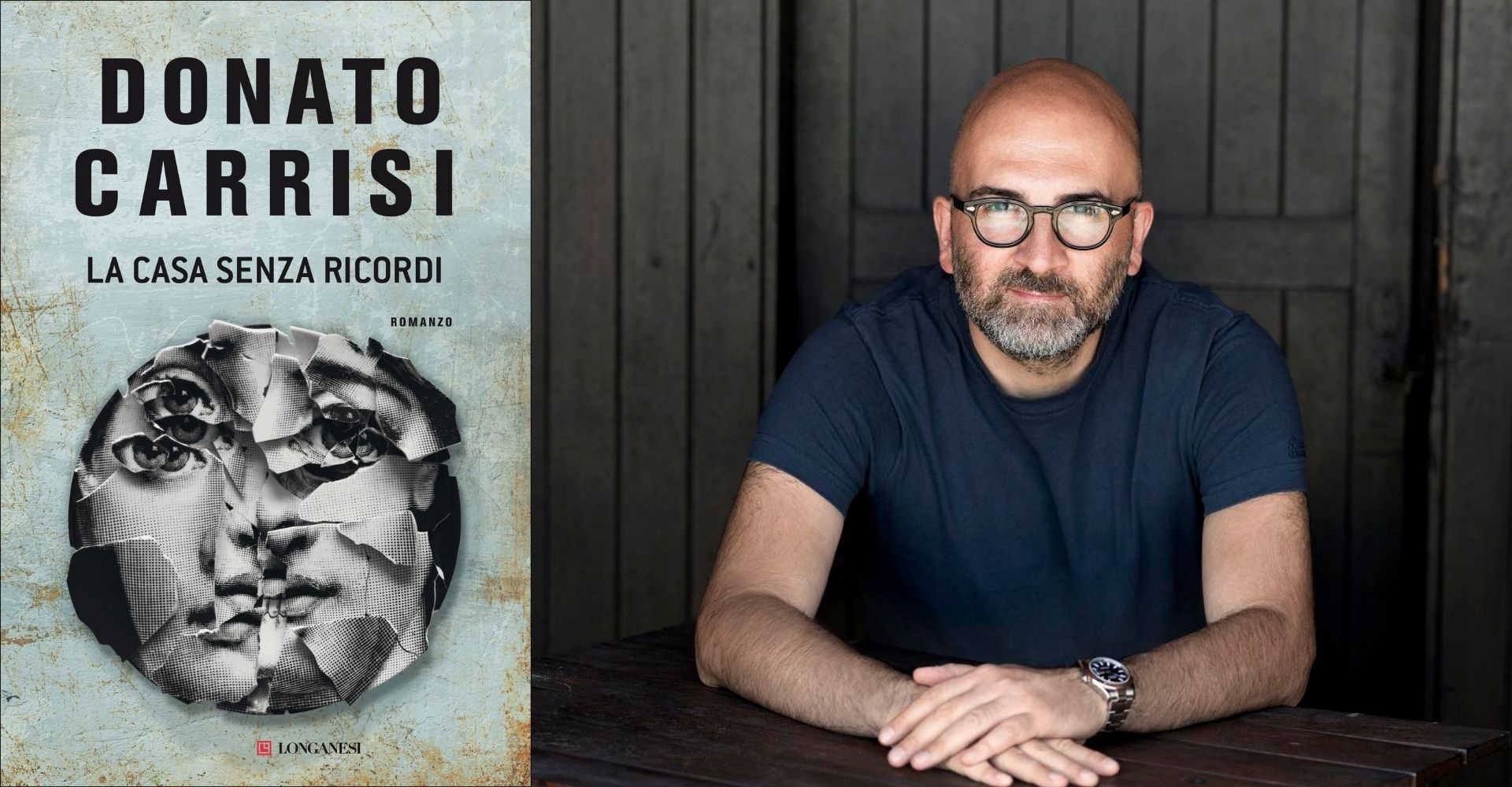 "La casa senza ricordi": alla scoperta del nuovo thriller di Donato Carrisi