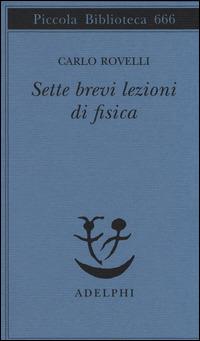 oroscopo letterario 2022 sette brevi lezioni di fisica