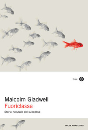 Fuoriclasse di Malcolm Gladwell