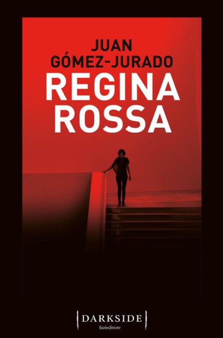 Copertina del libro Regina Rossa di Juan Gomez-Jurado
