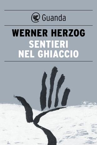 Werner Herzog, Sentieri nel ghiaccio