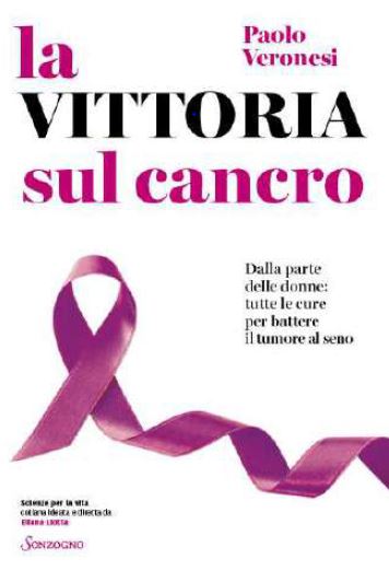 la vittoria sul cancro paolo veronesi