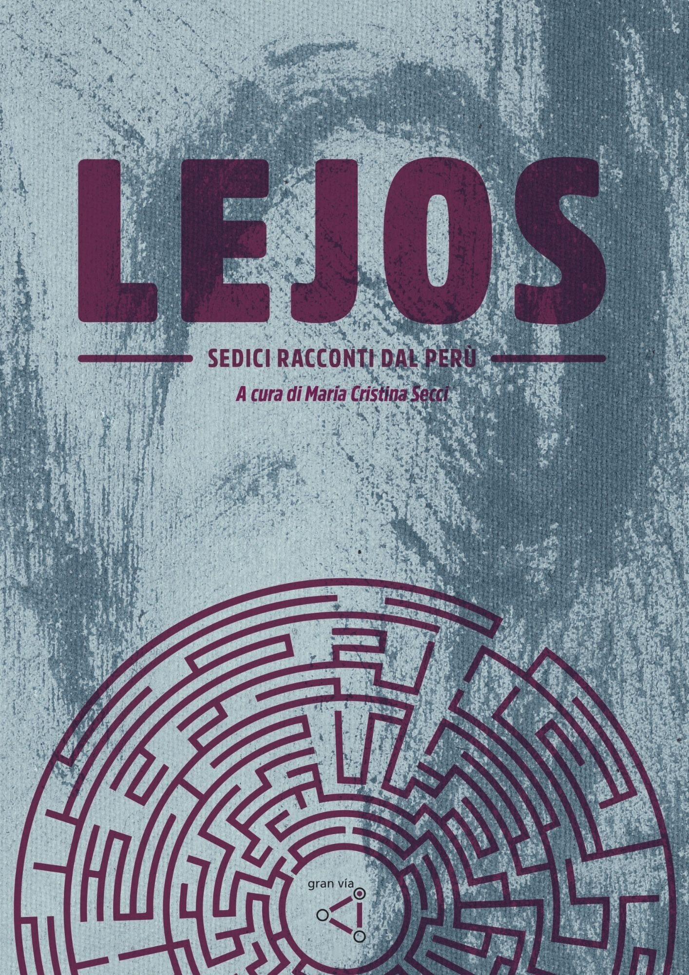 Cover di Lejos sedici racconti dal Perù