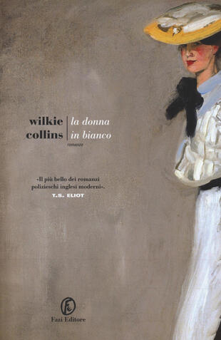 Copertina del libro La donna in bianco, romanzo gotico di William Wlkie Collins