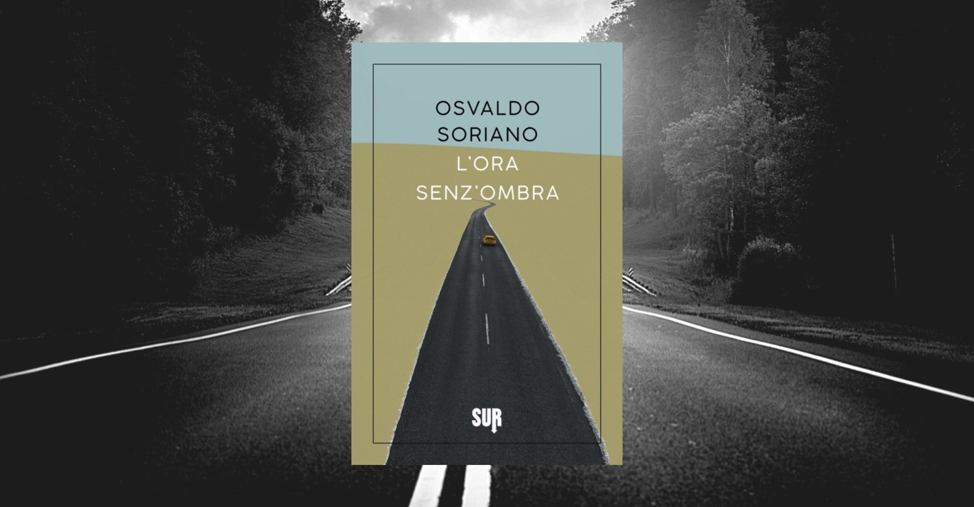 L'ora senz'ombra di Osvaldo Soriano