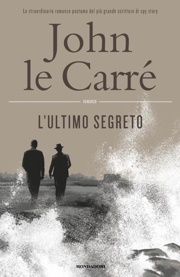 L'ultimo segreto di John le Carré