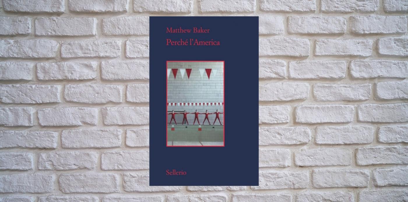 Perchè l'America di Baker Matthew