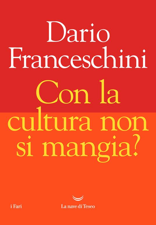 Con la cultura non si mangia