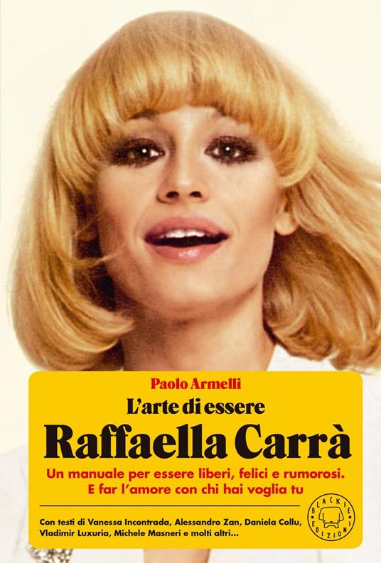 l'arte di essere raffaella carrà