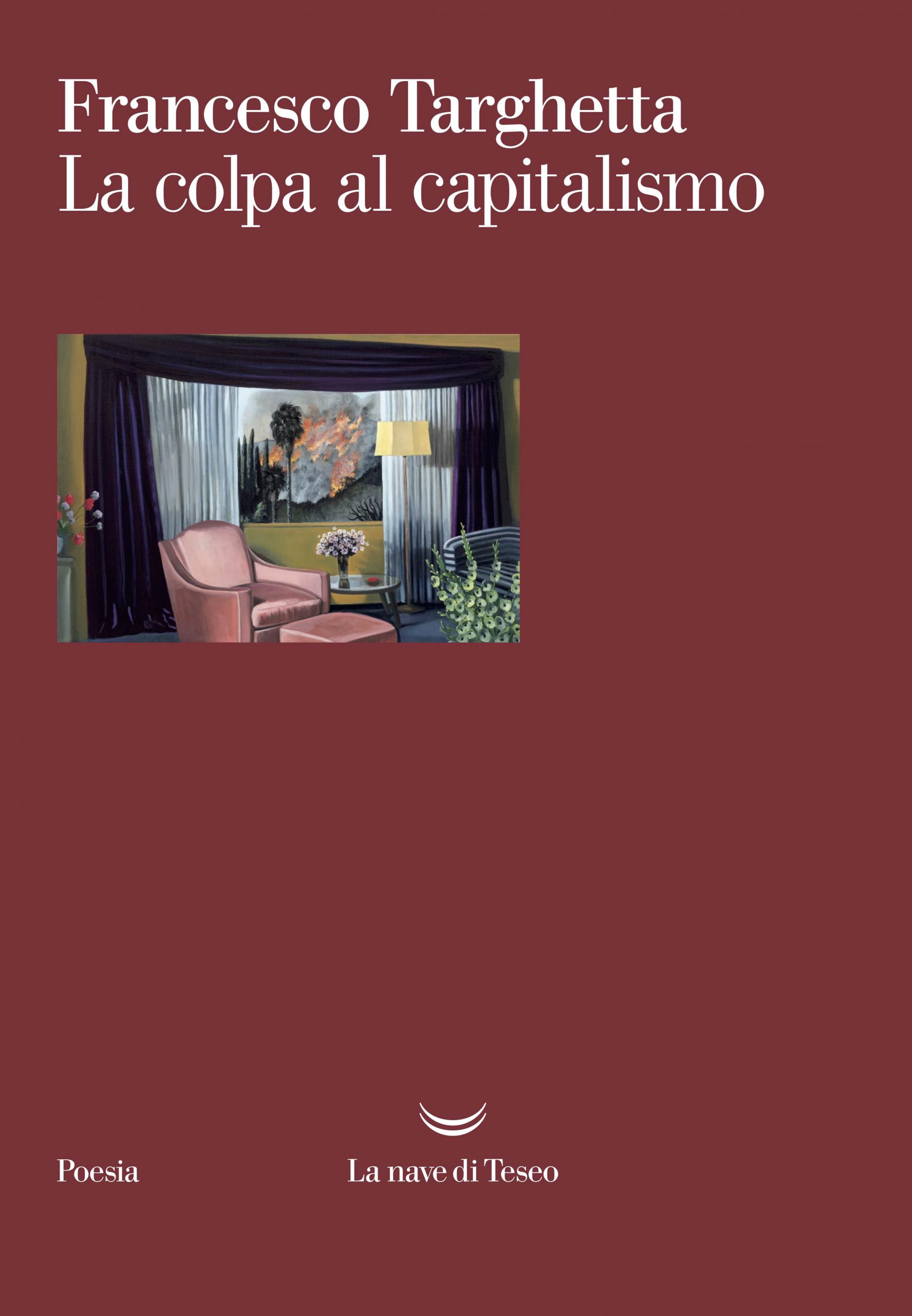 Copertina del libro La colpa al capitalismo di Francesco Targhetta