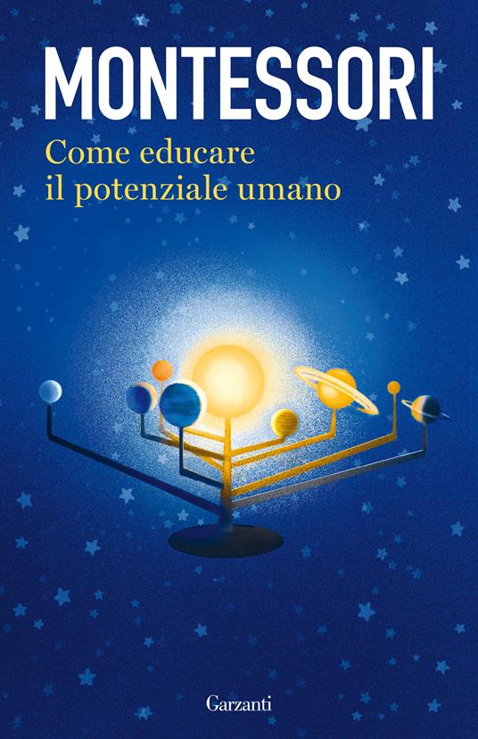 copertina del libro di montessori come educare il potenziale umano
