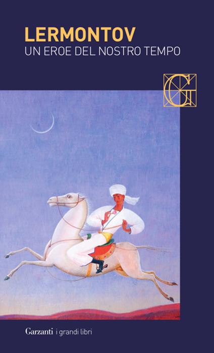 Copertina del libro Un eroe del nostro tempo e altre prose di Michail Jur'evič Lermontov
