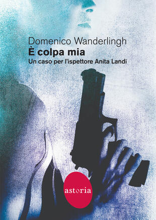 libri thriller del 2022 È colpa mia di Domenico Wanderlingh