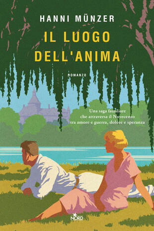 Copertina del libro Il luogo dell'anima di Hanni Munzer, una delle saghe familiari del 2022