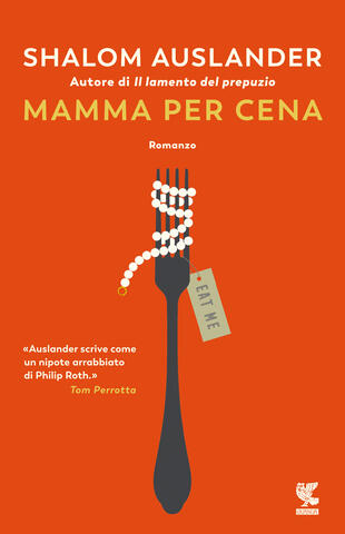 Copertina del libro Mamma per cena di Shalom Auslander, una fra le saghe familiari previste nel 2022