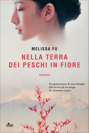 Copertina del libro Nella terra dei peschi in fiore di Melissa Fu, una delle saghe familiari pubblicate nel 2022