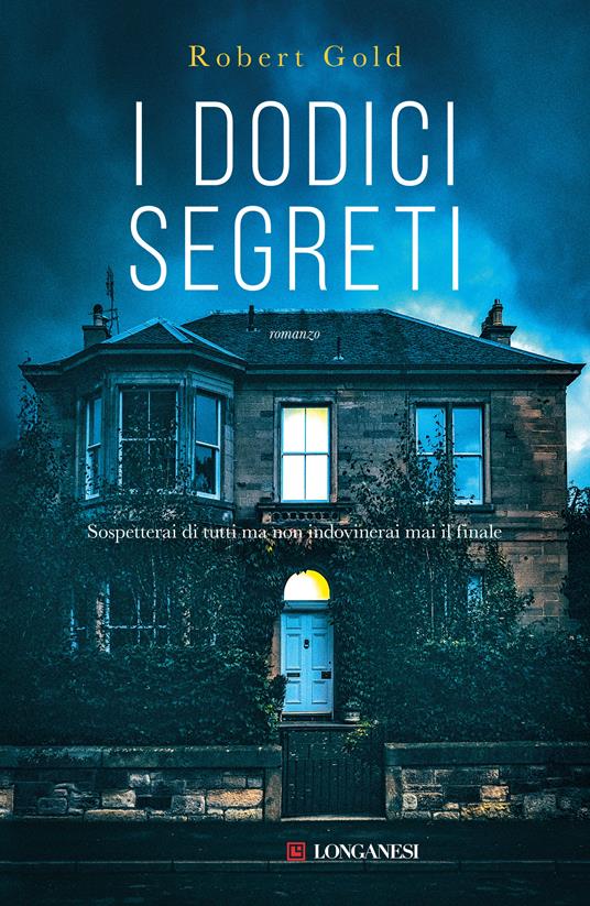 La copertina del nuovo libro thriller 2022 I dodici segreti di Robert Gold