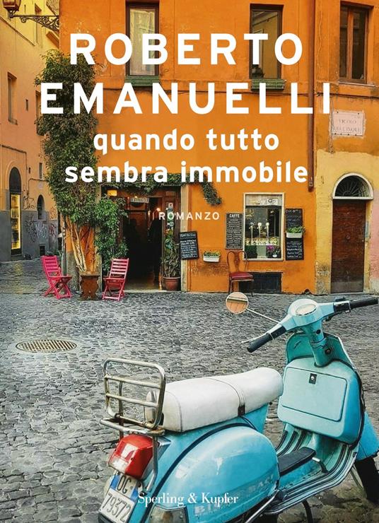 emanuelli quanto tutto sembra immobile
