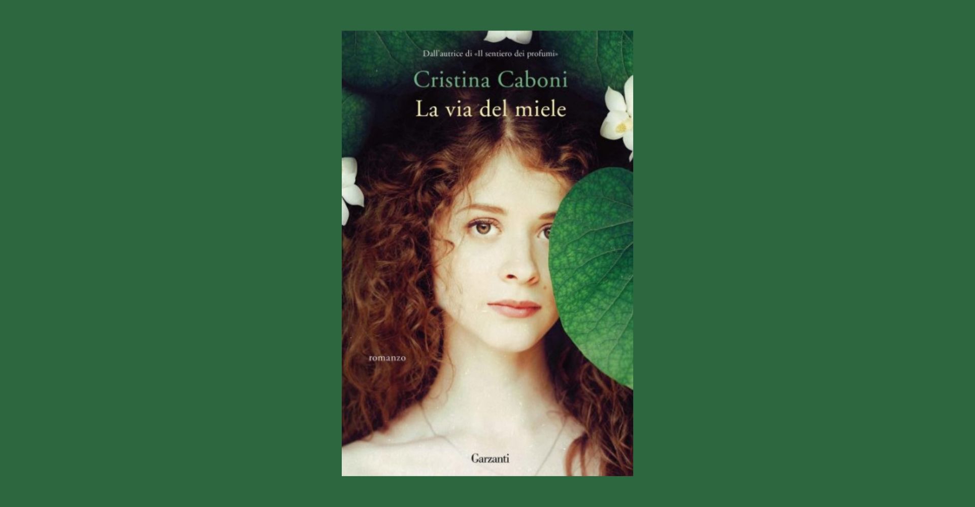 "La via del miele": il nuovo romanzo di Cristina Caboni 