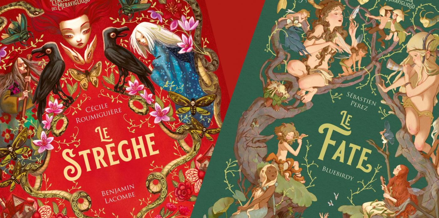 L'enciclopedia del meraviglioso le Streghe e le Fate