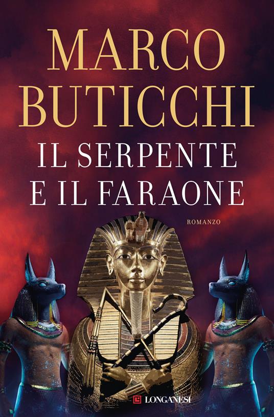 il serpente e il faraone, romanzo su tutankhamon di marco buticchi