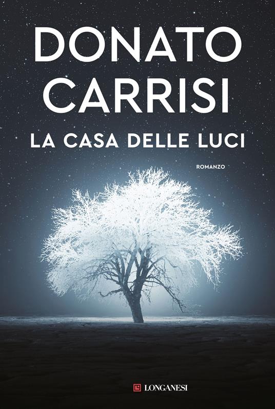 La copertina del nuovo libro thriller 2022 La casa delle luci di Donato Carrisi