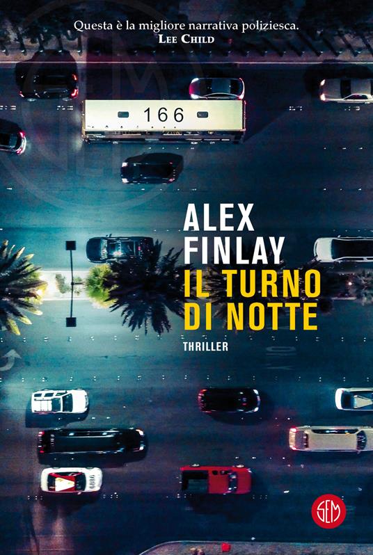 Il nuovo libro thriller del 2022 Il turno di notte di Alex FInlay