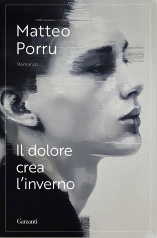 Il dolore crea l'inverno Matteo Porru