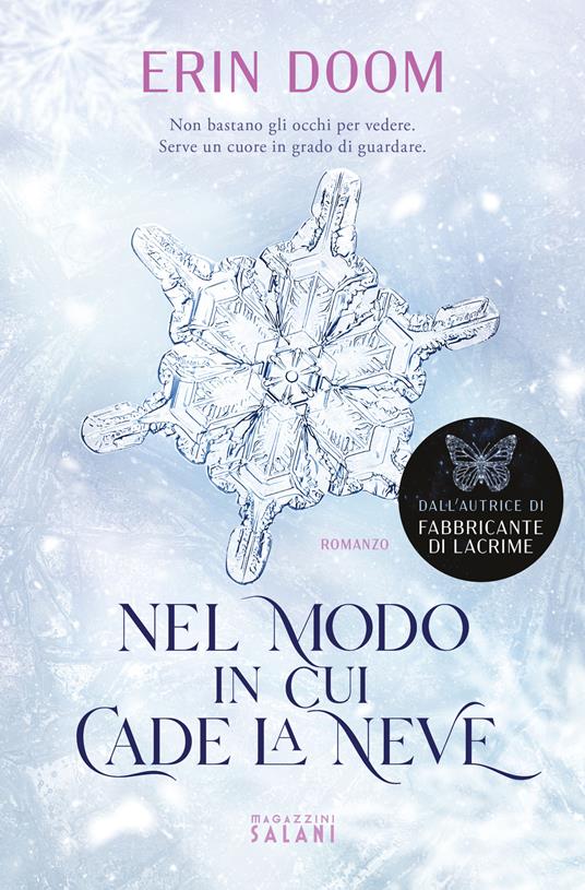 Nel modo in cui cade la neve Erin Doom libri per l'inverno