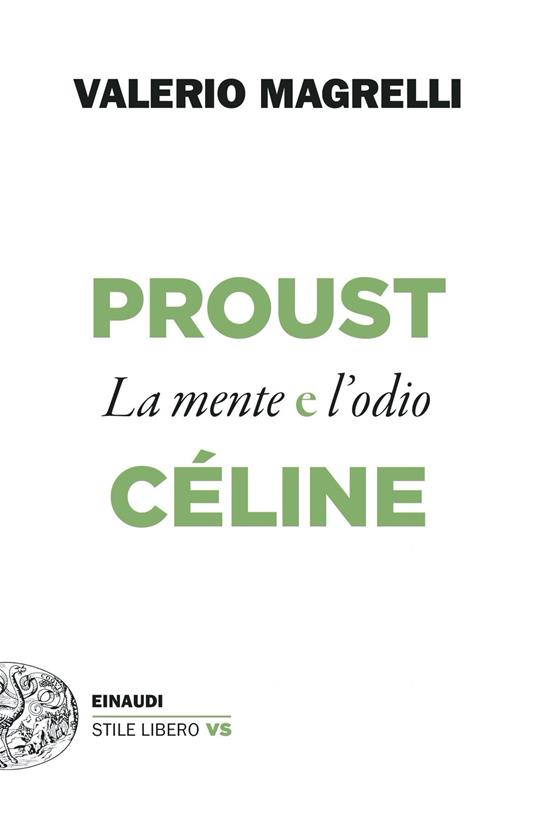 Proust e Céline. La mente e l'odio libri consigliati 2023