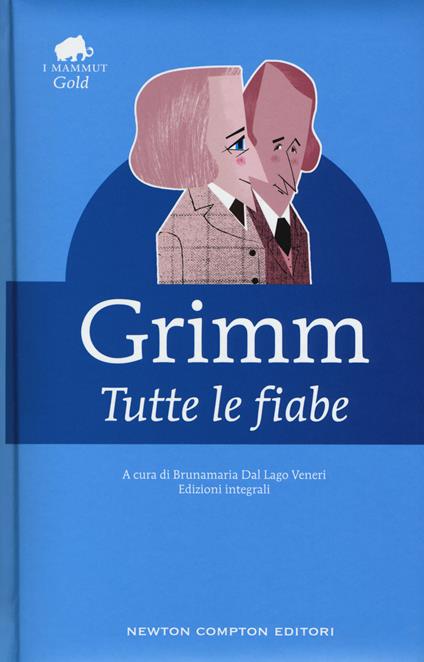 Copertina del libro Tutte le fiabe di Jakob e Wilhelm Grimm, uno dei libri sulle streghe più famosi nel folklore occidentale