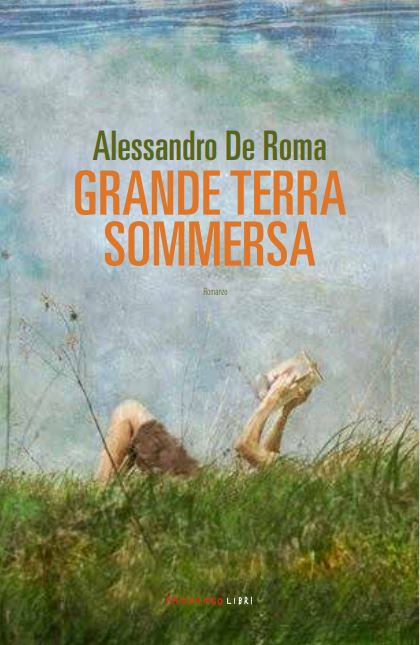 Grande Terra sommersa Alessandro De Roma libri da leggere 2023