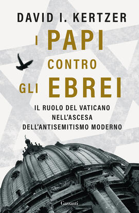 I Papi contro gli Ebrei libri giorno della memoria 2023