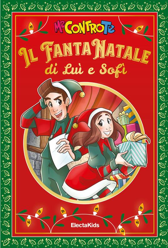 Il FantaNatale di Luì e Sofì libri me contro te