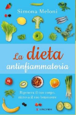 La dieta antiinfiammatoria Simona Meloni libri da leggere 2023