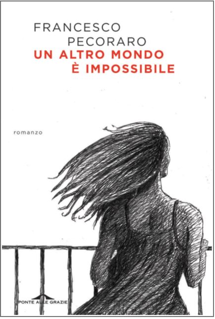 Un altro mondo è impossibile Francesco Pecoraro libri da leggere 2023