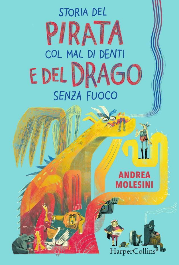 storia del pirata col mal di denti e del drago senza fuoco