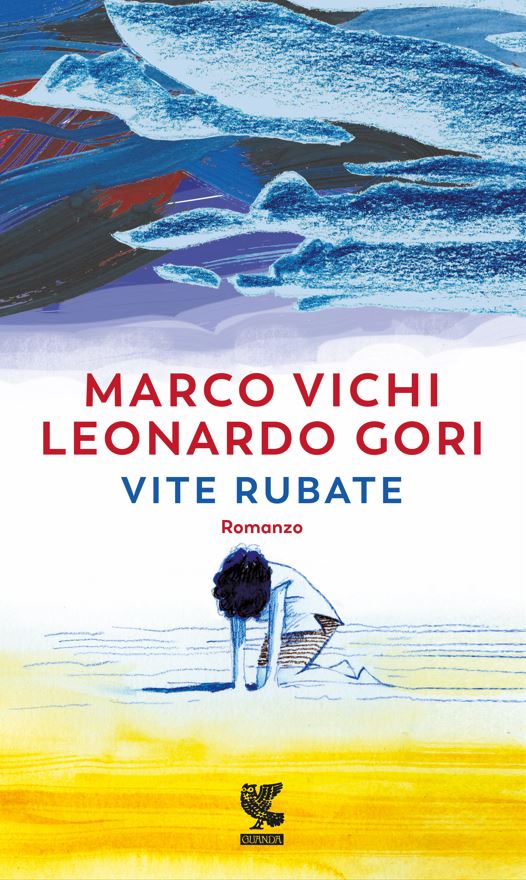 vite rubate marco vichi leonardo gori libri da leggere 2023