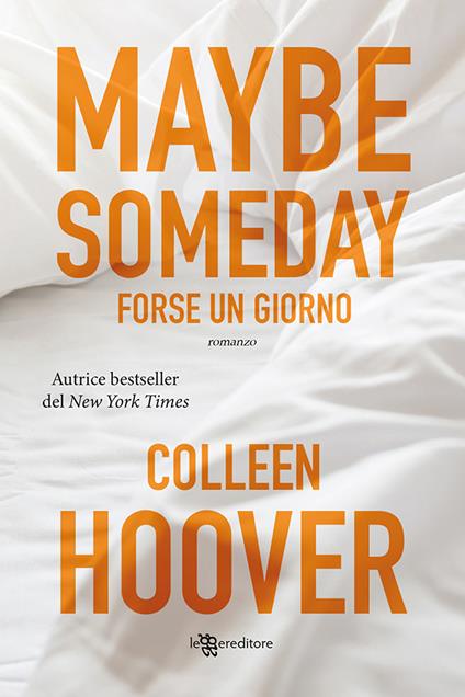 Copertina del libro Maybe Someday. Forse un giorno di Colleen Hoover