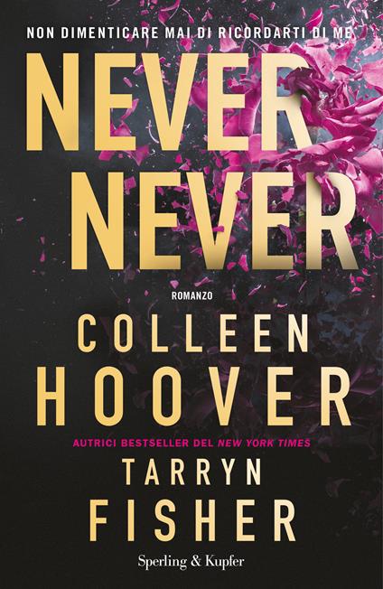 Copertina del libro Never never. Non dimenticare mai di ricordarti di me di Colleen Hoover