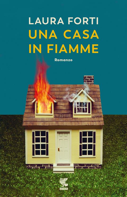 Copertina di Una casa in fiamme di Laura Forti