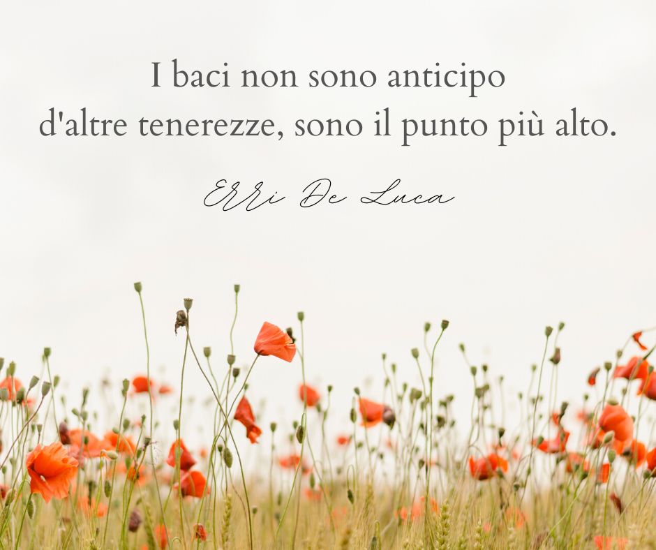 Una frase di Erri De Luca sui baci tratta dalla letteratura