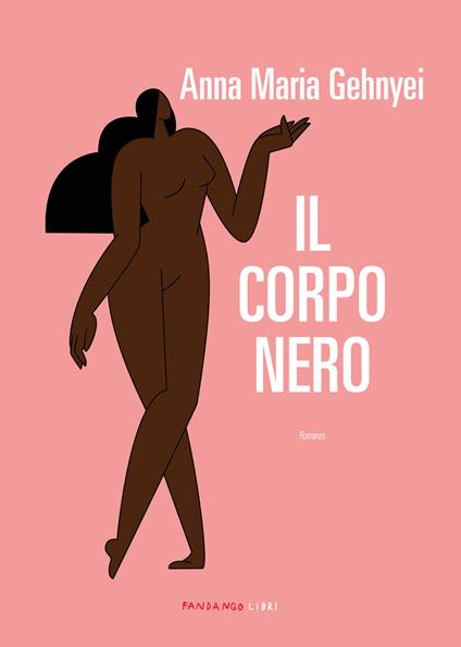 Copertina del libro Il corpo nero di Anna Maria Gehnyei