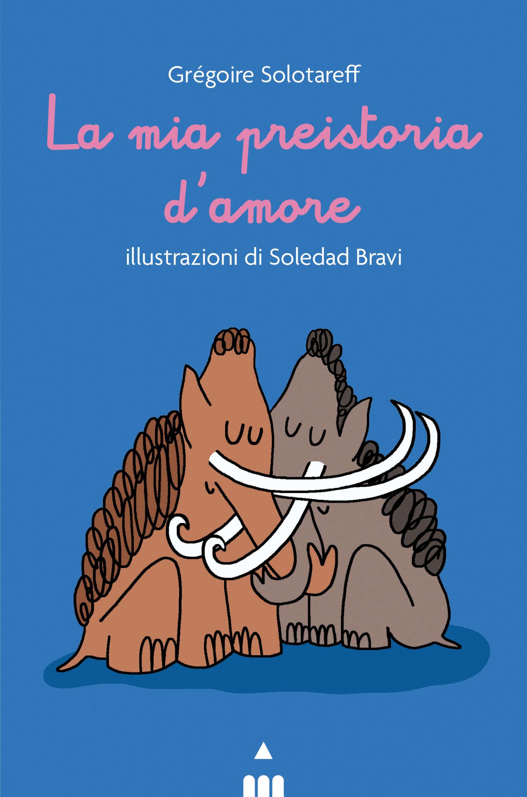 La mia preistoria d'amore libri per bambini 2023