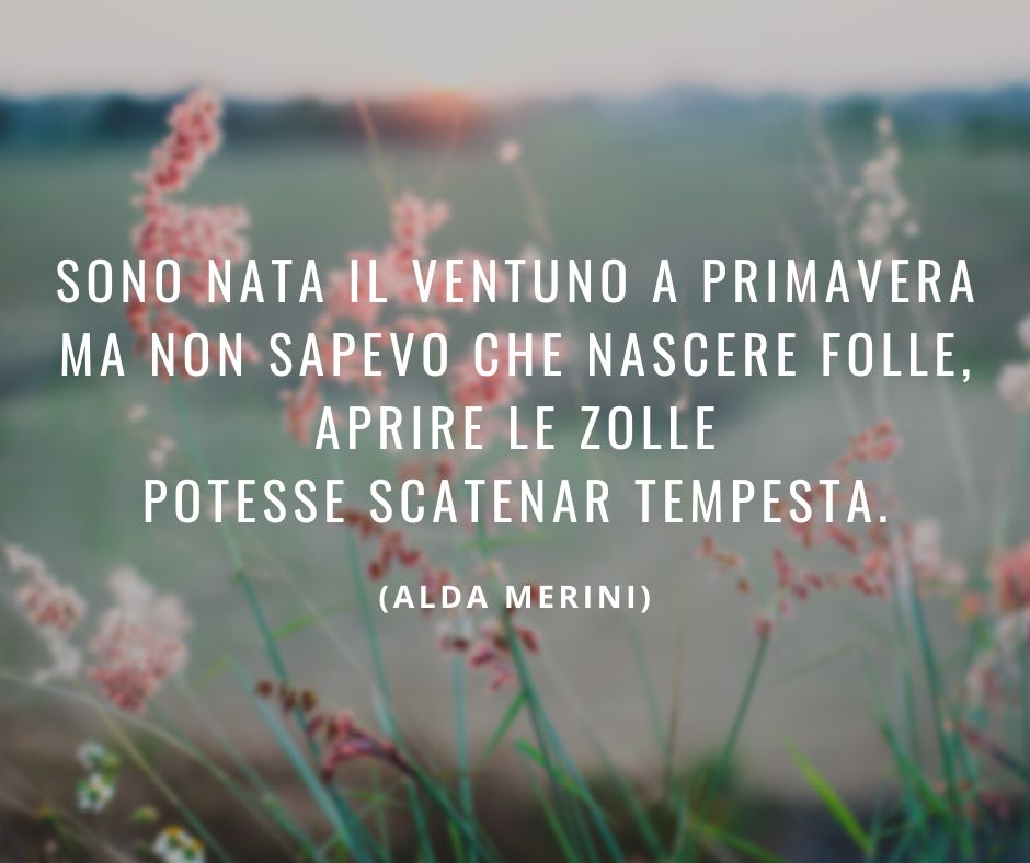 Una delle frasi sulla primavera di Alda Merini